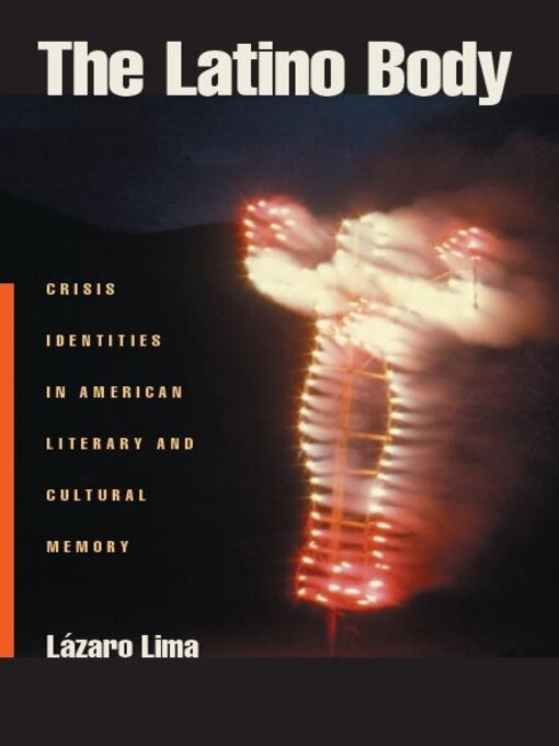 Title details for The Latino Body by Lazaro Lima - Available
